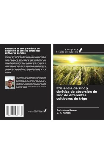Eficiencia de zinc y cinética de absorción de zinc de diferentes cultivares de trigo