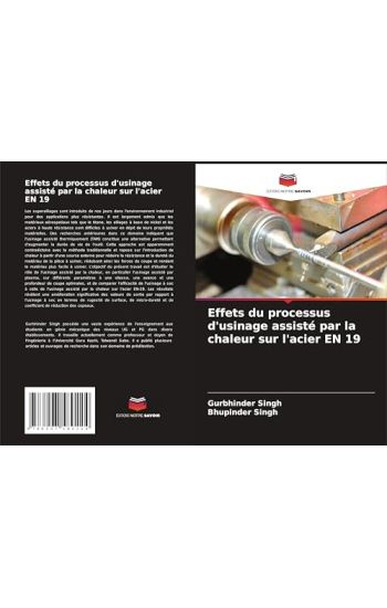Effets du processus d'usinage assisté par la chaleur sur l'acier EN 19