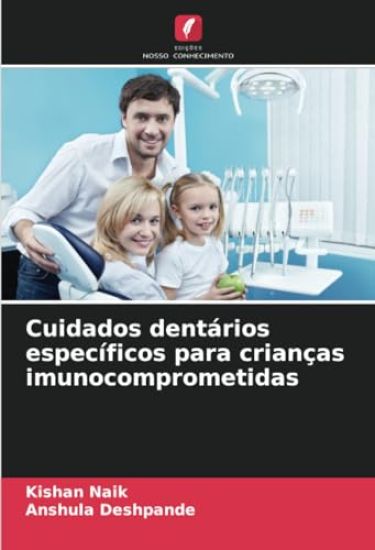 Cuidados dentários específicos para crianças imunocomprometidas