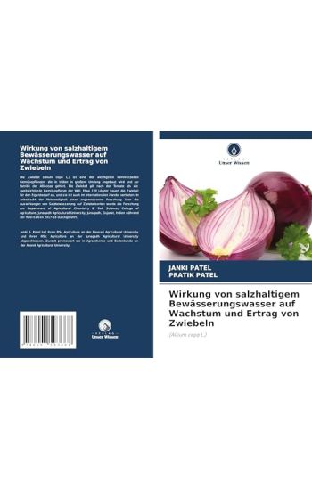 Wirkung von salzhaltigem Bewässerungswasser auf Wachstum und Ertrag von Zwiebeln