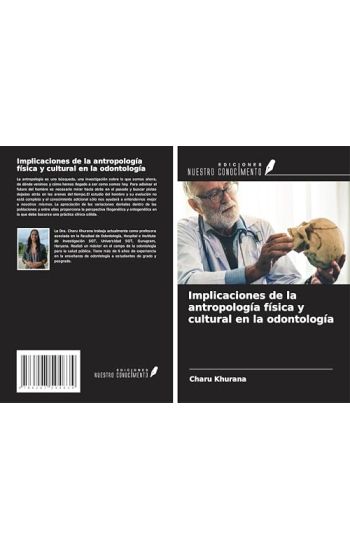 Implicaciones de la antropología física y cultural en la odontología