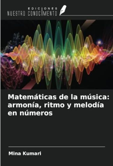 Matemáticas de la música: armonía, ritmo y melodía en números