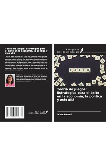 Teoría de juegos: Estrategias para el éxito en la economía, la política y más allá