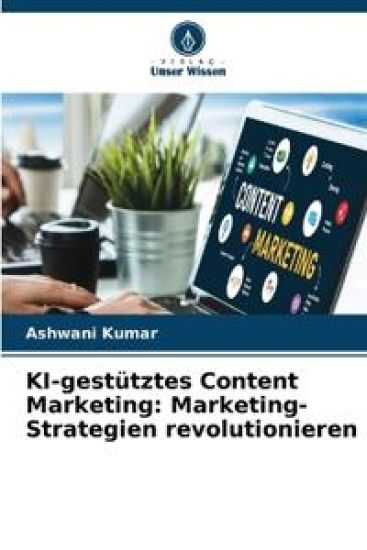 KI-gestütztes Content Marketing
