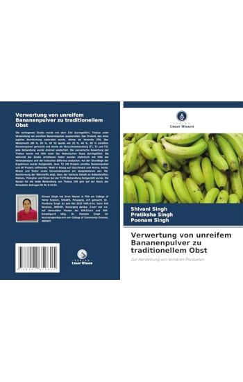 Verwertung von unreifem Bananenpulver zu traditionellem Obst