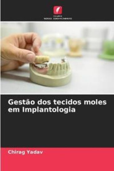Gestão dos tecidos moles em Implantologia