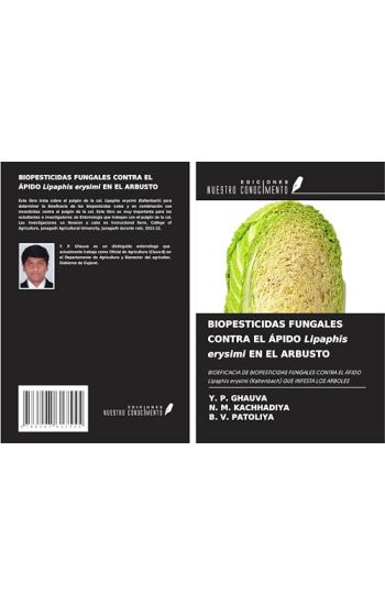 BIOPESTICIDAS FUNGALES CONTRA EL ÁPIDO Lipaphis erysimi EN EL ARBUSTO