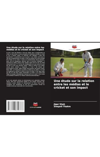Une étude sur la relation entre les médias et le cricket et son impact