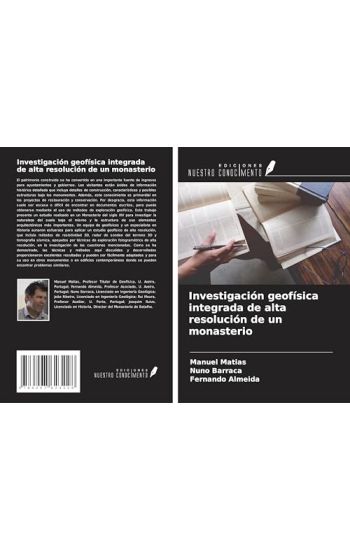 Investigación geofísica integrada de alta resolución de un monasterio