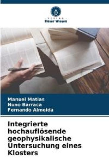 Integrierte hochauflösende geophysikalische Untersuchung eines Klosters
