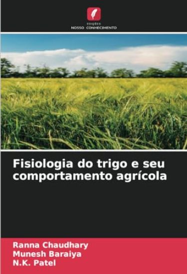 Fisiologia do trigo e seu comportamento agrícola