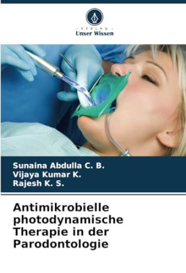 Antimikrobielle photodynamische Therapie in der Parodontologie