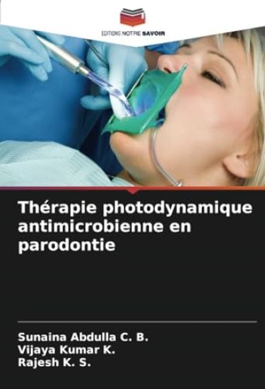 Thérapie photodynamique antimicrobienne en parodontie