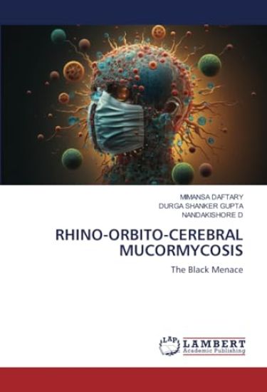 Rhino-Orbito-Cerebral Mucormycosis