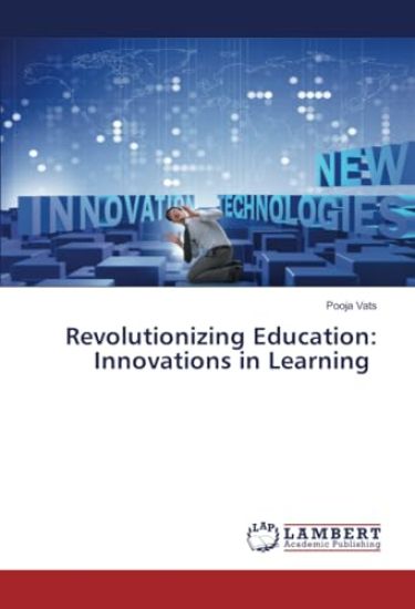 Revolutionizing Education