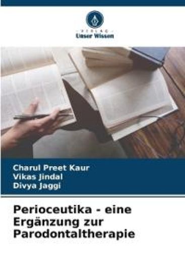 Perioceutika - eine Ergänzung zur Parodontaltherapie – Charul Preet Kaur, kirjan kansikuva