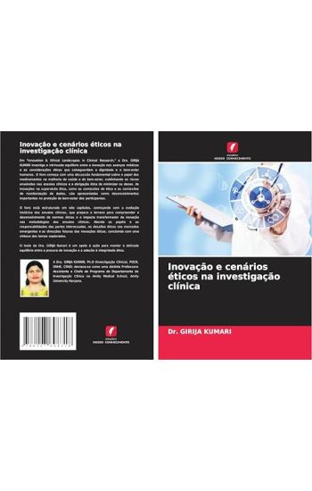Inovação e cenários éticos na investigação clínica
