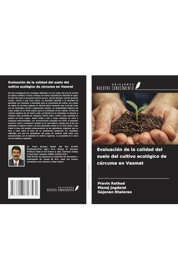 Evaluación de la calidad del suelo del cultivo ecológico de cúrcuma en Vasmat