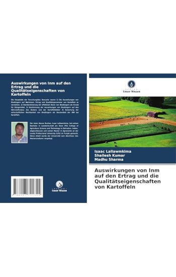 Auswirkungen von Inm auf den Ertrag und die Qualitätseigenschaften von Kartoffeln