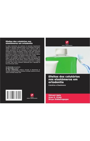 Efeitos dos colutórios nos elastómeros em ortodontia