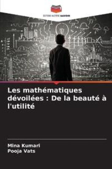 Les mathématiques dévoilées