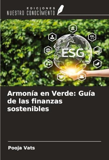 Armonía en Verde: Guía de las finanzas sostenibles