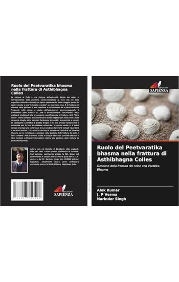 Ruolo del Peetvaratika bhasma nella frattura di Asthibhagna Colles