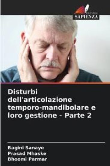 Disturbi dell'articolazione temporo-mandibolare e loro gestione - Parte 2