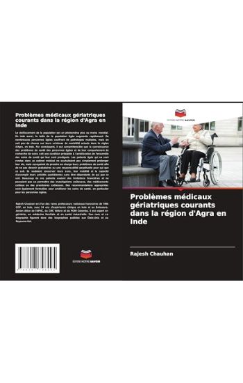 Problèmes médicaux gériatriques courants dans la région d'Agra en Inde