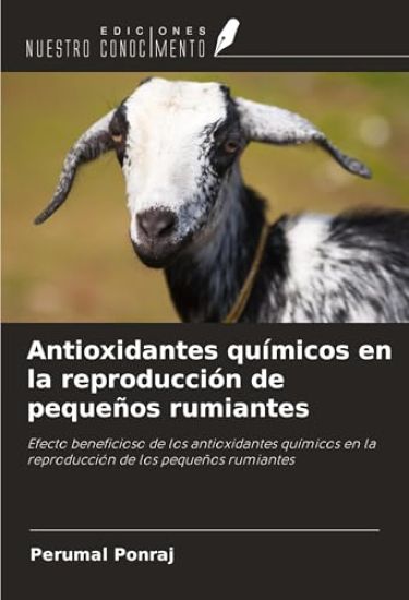 Antioxidantes químicos en la reproducción de pequeños rumiantes
