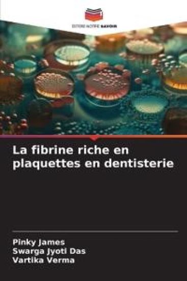La fibrine riche en plaquettes en dentisterie