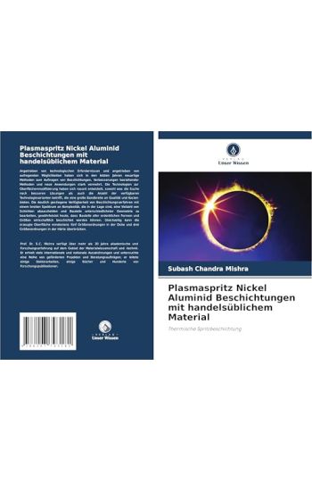 Plasmaspritz Nickel Aluminid Beschichtungen mit handelsüblichem Material