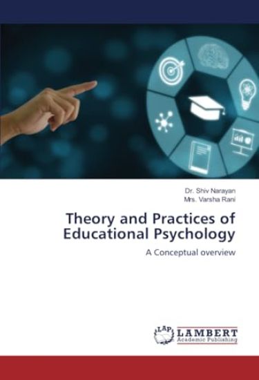 Theory and Practices of Educational Psychology