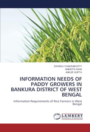 Information Needs of Paddy Growers in Bankura District of West Bengal