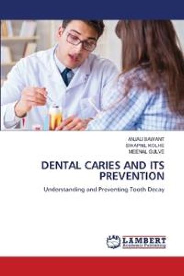 Dental Caries and Its Prevention