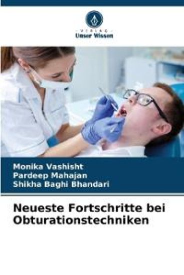 Neueste Fortschritte bei Obturationstechniken