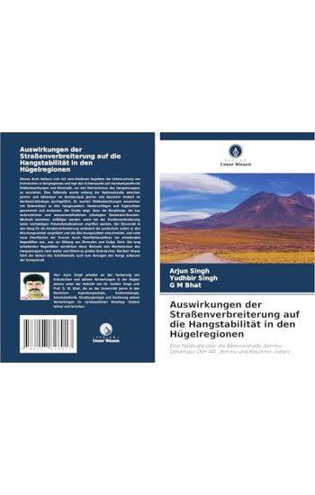 Auswirkungen der Straßenverbreiterung auf die Hangstabilität in den Hügelregionen