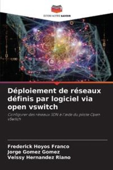 Déploiement de réseaux définis par logiciel via open vswitch
