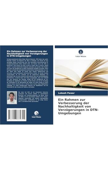 Ein Rahmen zur Verbesserung der Nachhaltigkeit von Verzögerungen in DTN-Umgebungen