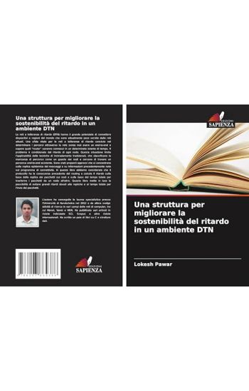 Una struttura per migliorare la sostenibilità del ritardo in un ambiente DTN