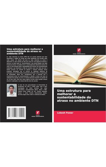 Uma estrutura para melhorar a sustentabilidade do atraso no ambiente DTN