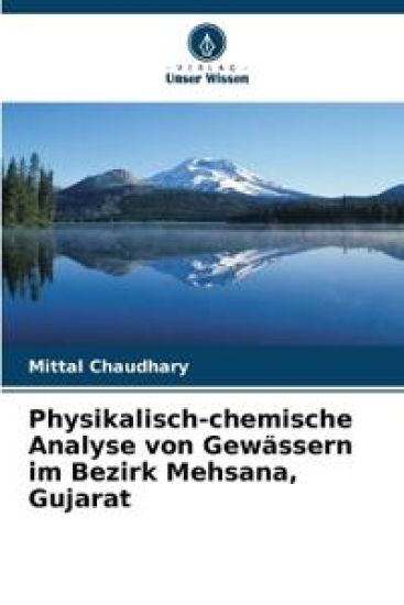 Physikalisch-chemische Analyse von Gewässern im Bezirk Mehsana, Gujarat