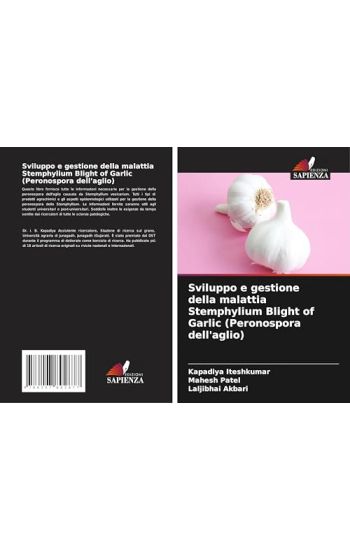 Sviluppo e gestione della malattia Stemphylium Blight of Garlic (Peronospora dell'aglio)