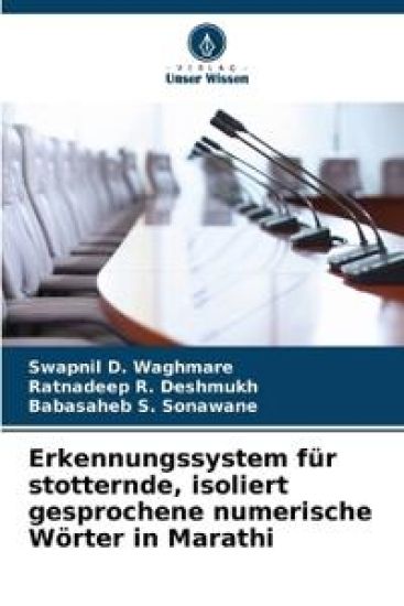 Erkennungssystem für stotternde, isoliert gesprochene numerische Wörter in Marathi