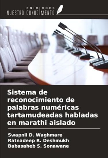 Sistema de reconocimiento de palabras numéricas tartamudeadas habladas en marathi aislado