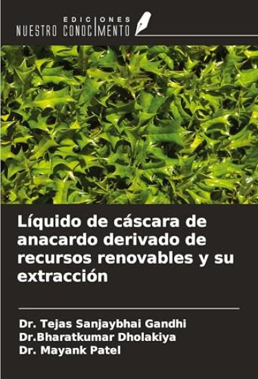 Líquido de cáscara de anacardo derivado de recursos renovables y su extracción
