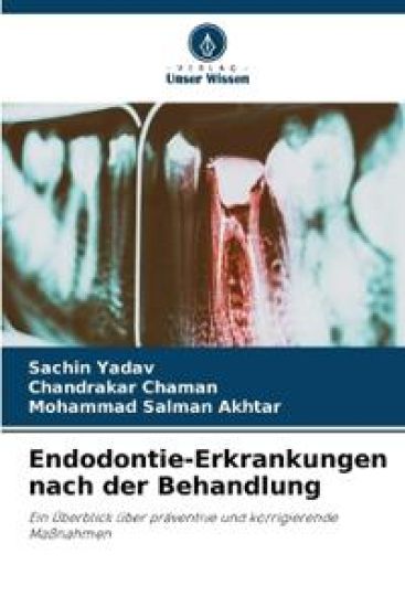 Endodontie-Erkrankungen nach der Behandlung – Sachin Yadav, kirjan kansikuva