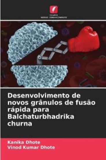 Desenvolvimento de novos grânulos de fusão rápida para Balchaturbhadrika churna