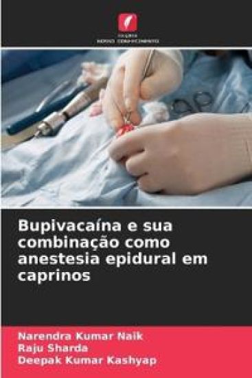 Bupivacaína e sua combinação como anestesia epidural em caprinos