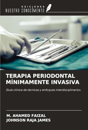 TERAPIA PERIODONTAL MÍNIMAMENTE INVASIVA